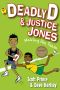 [Deadly D and Justice Jones 01] • Making the Team